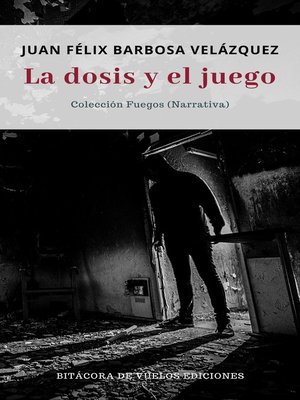 cover image of La dosis y el juego